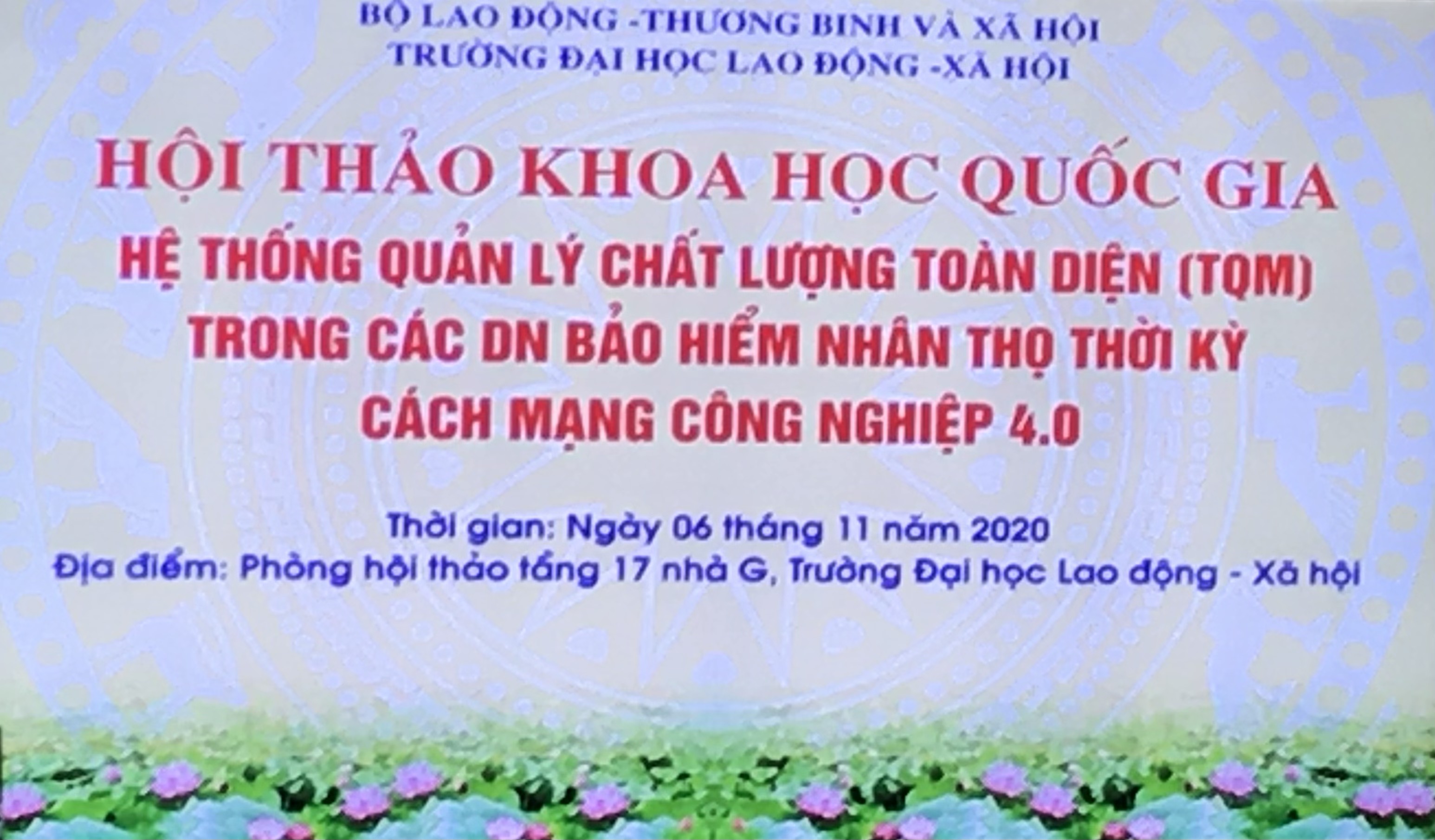 Hội thảo khoa học quốc gia:  “Hệ thống quản lý chất lượng toàn diện (TQM) trong các doanh nghiệp bảo hiểm nhân thọ thời kỳ cách mạng công nghiệp 4.0”